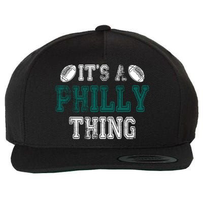 It's A Philly Thing Philadelphia Football Wool Snapback Cap