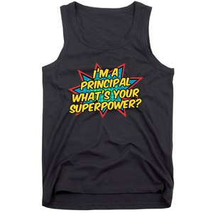 Im A Principal Whats Your Superpower Super School Principal Tank Top