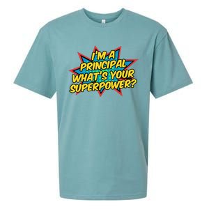 Im A Principal Whats Your Superpower Super School Principal Sueded Cloud Jersey T-Shirt