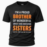 Im A Proud Brother Of Wonderful Sweet And Awesome Sisters Cooling Performance Crew T-Shirt