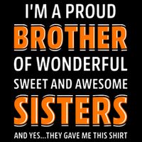 Im A Proud Brother Of Wonderful Sweet And Awesome Sisters 16 in Basic Backpack