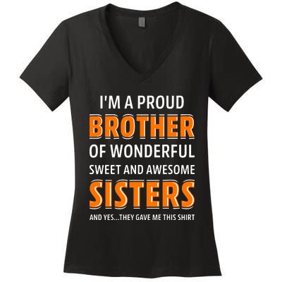 Im A Proud Brother Of Wonderful Sweet And Awesome Sisters Women's V-Neck T-Shirt