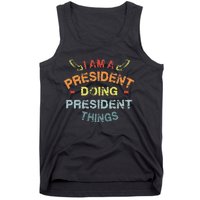 IM A President Doing President Things Cool Funny Christmas Tank Top