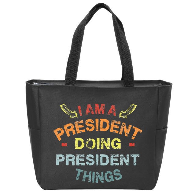 IM A President Doing President Things Cool Funny Christmas Zip Tote Bag