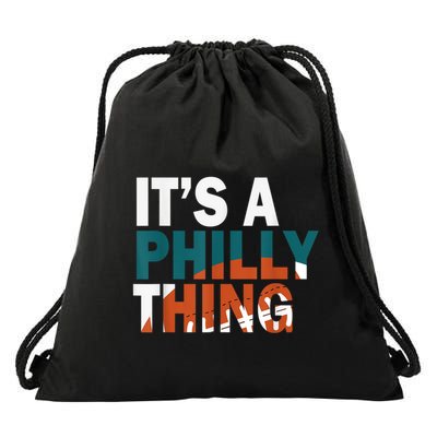 It's A Philly Thing ORIGINAL IT'S A PHILLY THING Its A Philadelphia Thing Fan Drawstring Bag