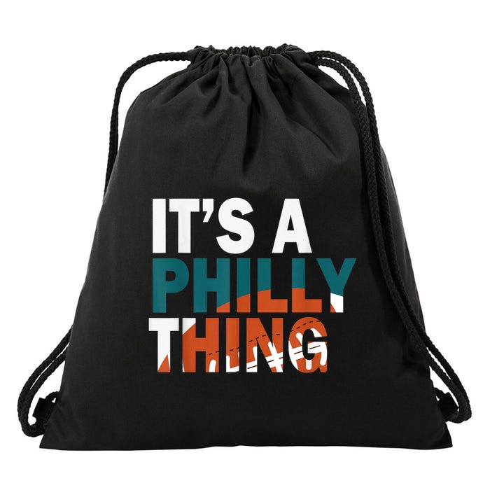 It's A Philly Thing ORIGINAL IT'S A PHILLY THING Its A Philadelphia Thing Fan Drawstring Bag
