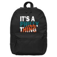 It's A Philly Thing ORIGINAL IT'S A PHILLY THING Its A Philadelphia Thing Fan 16 in Basic Backpack