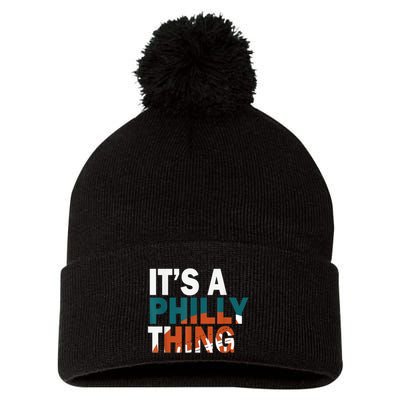 It's A Philly Thing ORIGINAL IT'S A PHILLY THING Its A Philadelphia Thing Fan Pom Pom 12in Knit Beanie