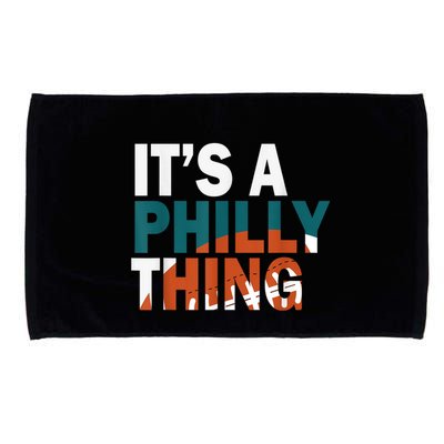 It's A Philly Thing ORIGINAL IT'S A PHILLY THING Its A Philadelphia Thing Fan Microfiber Hand Towel