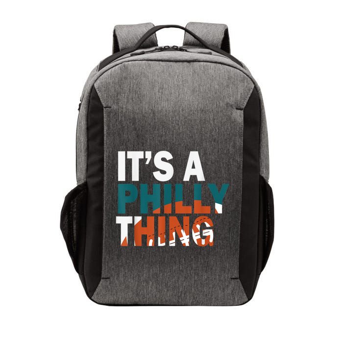 It's A Philly Thing ORIGINAL IT'S A PHILLY THING Its A Philadelphia Thing Fan Vector Backpack