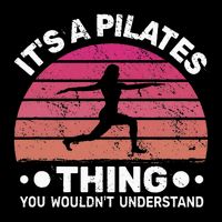 ItS A Pilates Thing For Women With Funny Sayings Fitness Bucket Hat