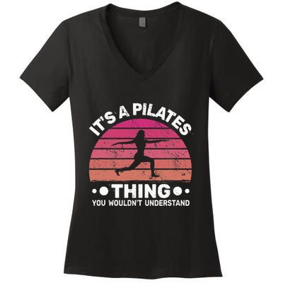 ItS A Pilates Thing For Women With Funny Sayings Fitness Women's V-Neck T-Shirt