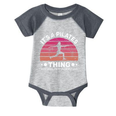 ItS A Pilates Thing For Women With Funny Sayings Fitness Infant Baby Jersey Bodysuit