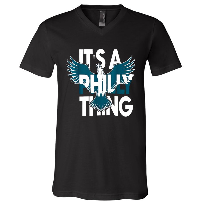 It's A Philly Thing Philadelphia Football Teams Player Fans V-Neck T-Shirt