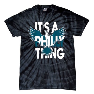 It's A Philly Thing Philadelphia Football Teams Player Fans Tie-Dye T-Shirt