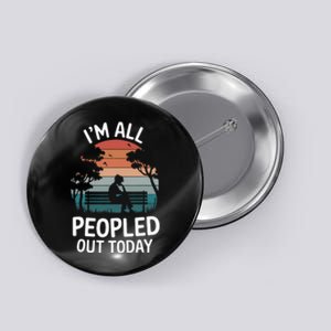 IM All Peopled Out Today Button