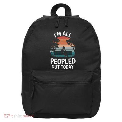 IM All Peopled Out Today 16 in Basic Backpack