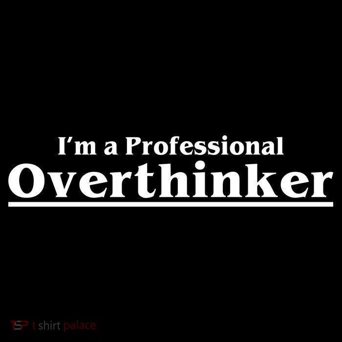 I'm A Professional Overthinker Gift High Crown Mesh Back Trucker Hat