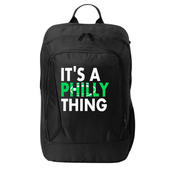 It's A Philly Thing Its A Philly Thing Philadelphia Football City Backpack