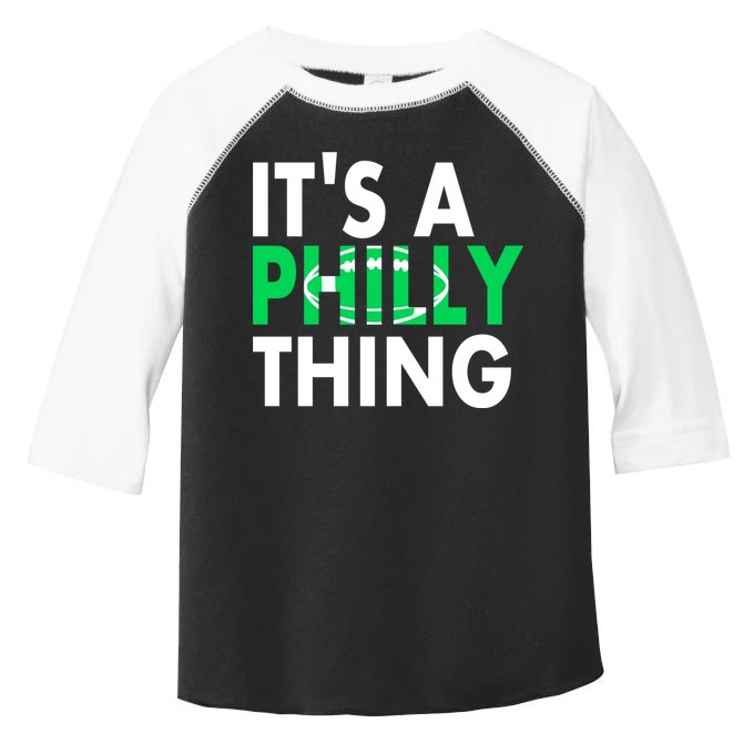 It's A Philly Thing Its A Philly Thing Philadelphia Football Toddler Fine Jersey T-Shirt