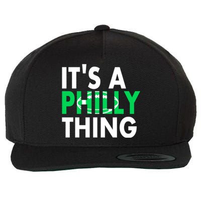 It's A Philly Thing Its A Philly Thing Philadelphia Football Wool Snapback Cap