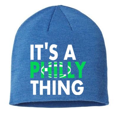 It's A Philly Thing Its A Philly Thing Philadelphia Football Sustainable Beanie