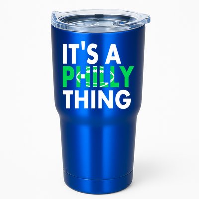 It's A Philly Thing Its A Philly Thing Philadelphia Football Tumbler