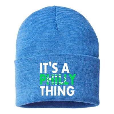 It's A Philly Thing Its A Philly Thing Philadelphia Football Sustainable Knit Beanie