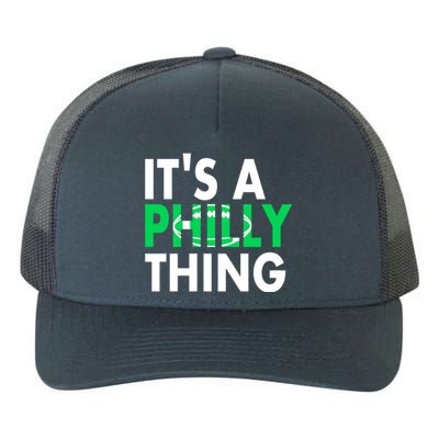 It's A Philly Thing Its A Philly Thing Philadelphia Football Yupoong Adult 5-Panel Trucker Hat