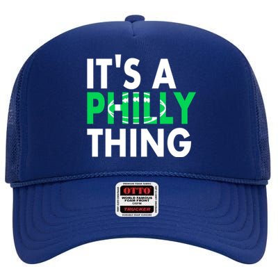 It's A Philly Thing Its A Philly Thing Philadelphia Football High Crown Mesh Back Trucker Hat