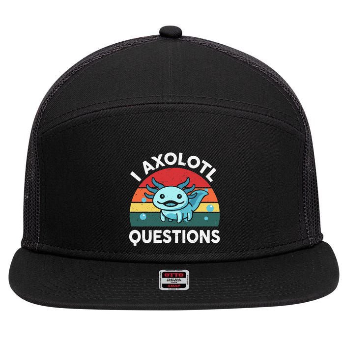 I Axolotl Questions Cute Axolotl 7 Panel Mesh Trucker Snapback Hat