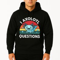 I Axolotl Questions Cute Axolotl Hoodie