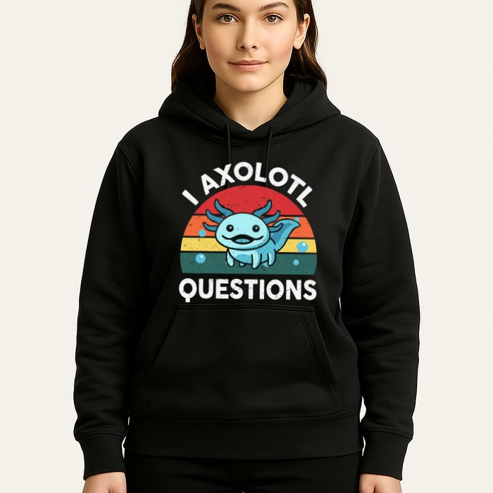 I Axolotl Questions Cute Axolotl Hoodie
