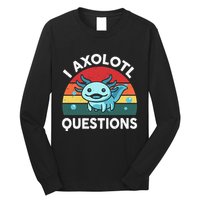 I Axolotl Questions Cute Axolotl Long Sleeve Shirt