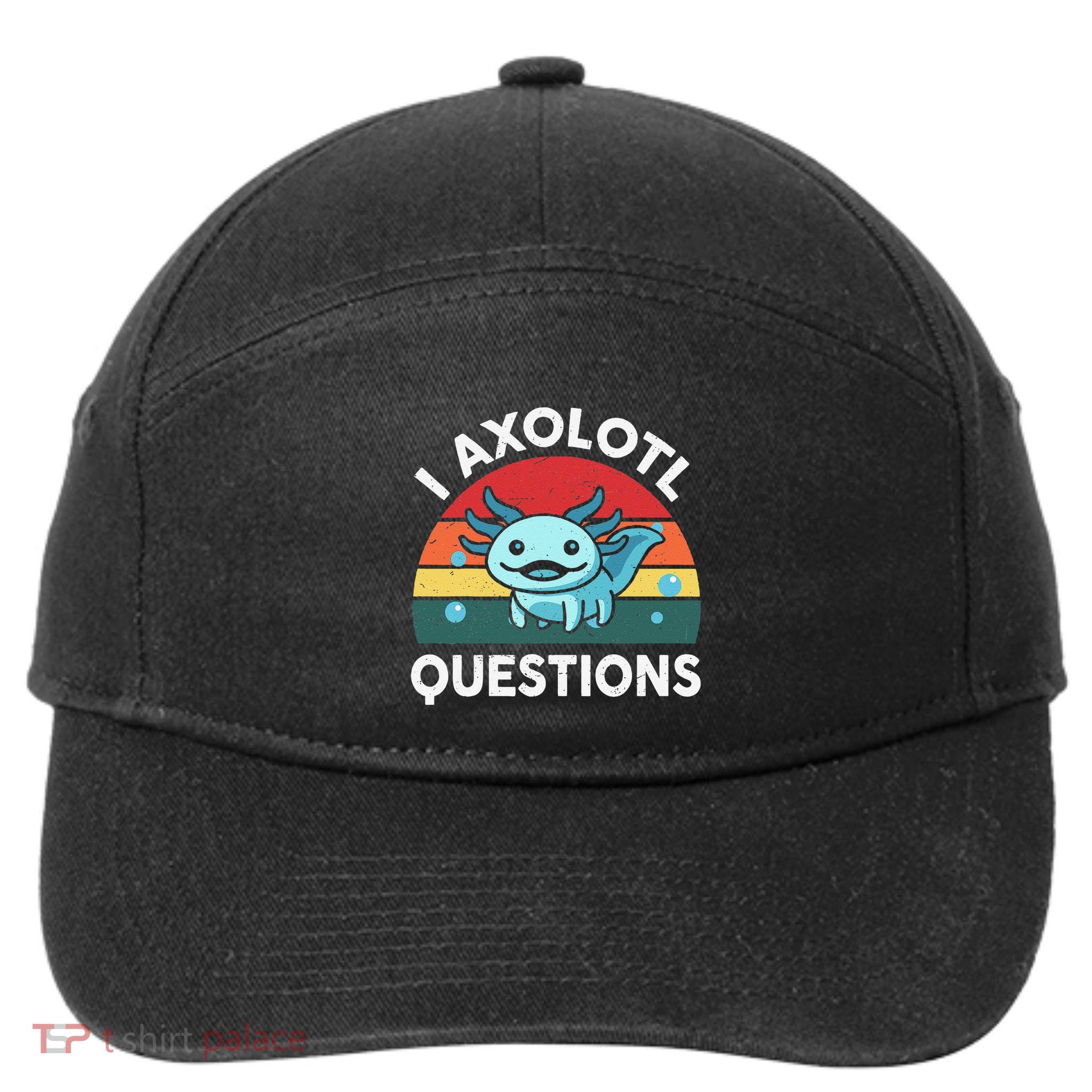 I Axolotl Questions Cute Axolotl 7-Panel Snapback Hat