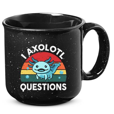 I Axolotl Questions Cute Axolotl 15oz Campfire Ceramic Mug