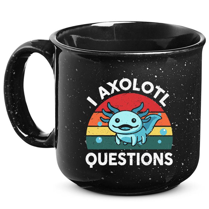 I Axolotl Questions Cute Axolotl 15oz Campfire Ceramic Mug