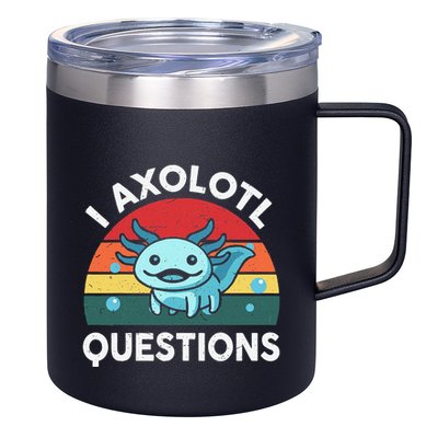 I Axolotl Questions Cute Axolotl 12oz Stainless Steel Coffee Mug