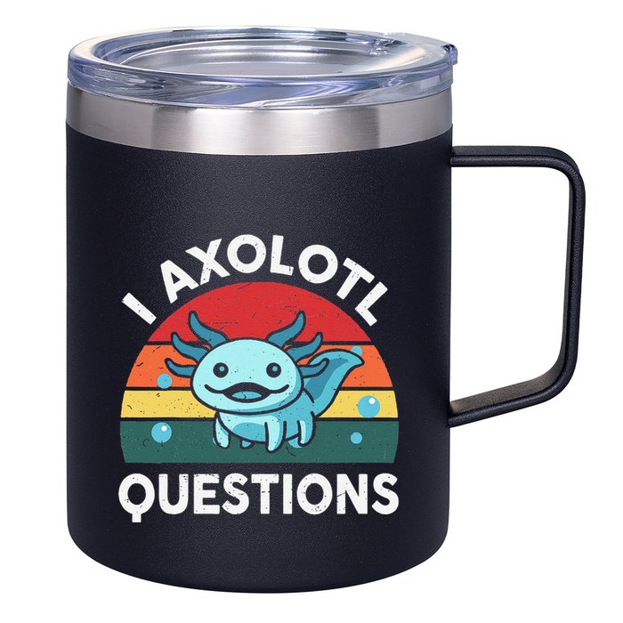 I Axolotl Questions Cute Axolotl 12oz Stainless Steel Coffee Mug