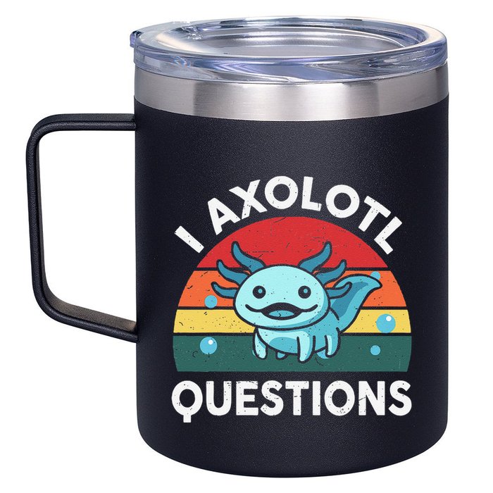 I Axolotl Questions Cute Axolotl 12oz Stainless Steel Coffee Mug