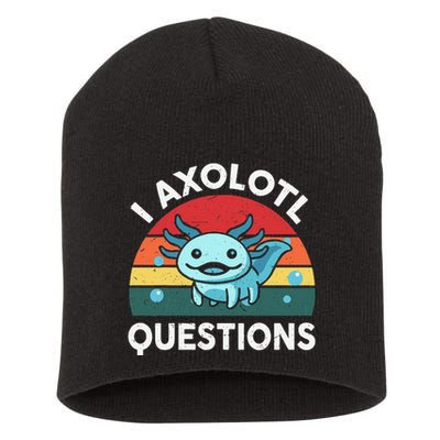 I Axolotl Questions Cute Axolotl Short Acrylic Beanie