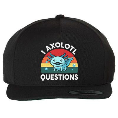 I Axolotl Questions Cute Axolotl Wool Snapback Cap