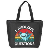 I Axolotl Questions Cute Axolotl Zip Tote Bag