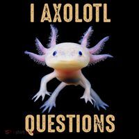 I Axolotl Questions Retro Vintage Flatbill Hat