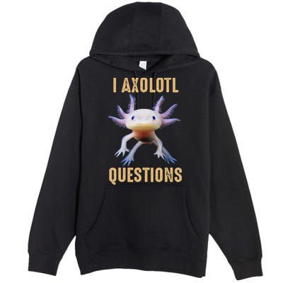 I Axolotl Questions Retro Vintage Premium Pullover Hoodie