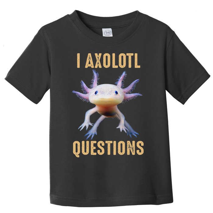 I Axolotl Questions Retro Vintage Toddler T-Shirt