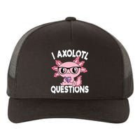 I Axolotl Questions Mexican Salamander Pink Axolotl Yupoong Adult 5-Panel Trucker Hat