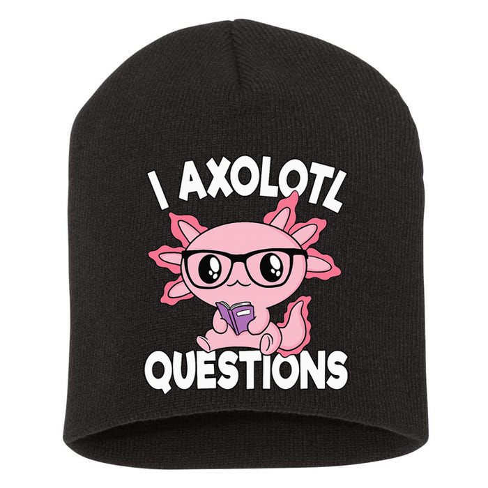 I Axolotl Questions Mexican Salamander Pink Axolotl Short Acrylic Beanie