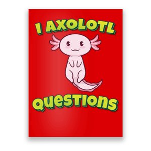 I Axolotl Questions Retro Funny Hipster Axolotl Poster