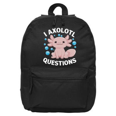 I Axolotl Questions Kawaii Axolotl 16 in Basic Backpack